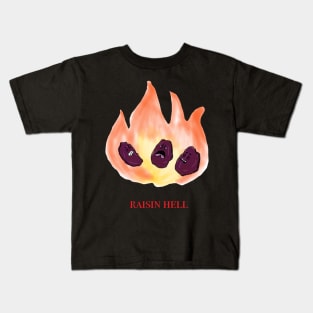 raisin hell Kids T-Shirt